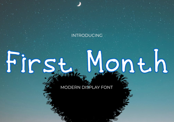 First Month: A Modern Display Font for Creative Projects