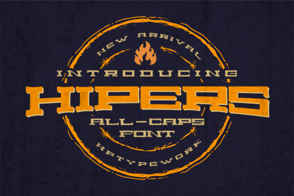 Revitalizing Visual Communication with Hipers: A Vintage Display Font for Modern Design