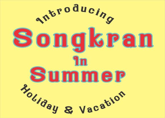 Songkran in Summer: A Thai-Inspired Display Font